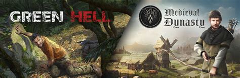 Green Hell & Medieval Dynasty .